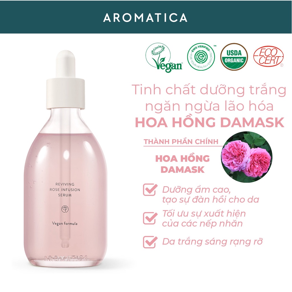 Tinh chất dưỡng trắng và ngăn ngừa lão hoá aromatica Reviving Rose Infusion Serum 100ml